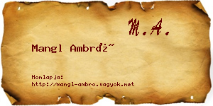 Mangl Ambró névjegykártya